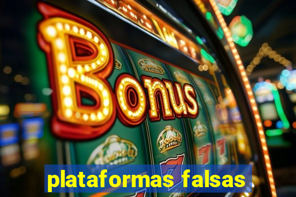 plataformas falsas